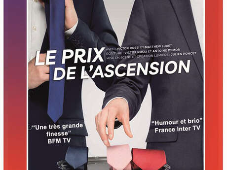 Comédie : LE PRIX DE L'ASCENSION