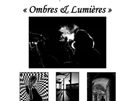 Exposition photos : "Ombres et Lumières"