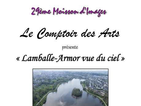 Exposition "Lamballe-Armor vue du ciel" Exposition "Lamballe-Armor vue du ciel"