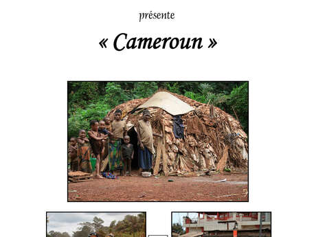 Exposition photos : "Cameroun"