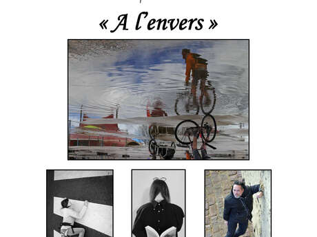 Exposition photos : "A l'envers"