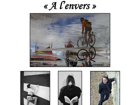Exposition photos : "A l'envers"