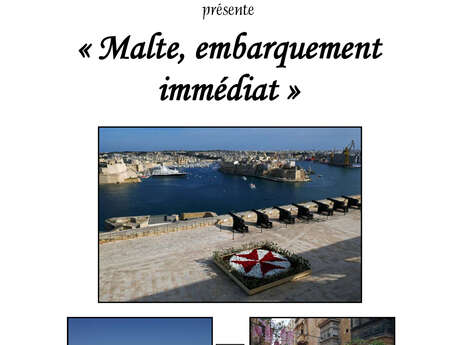 Exposition photos : "Malte embarquement immédiat"