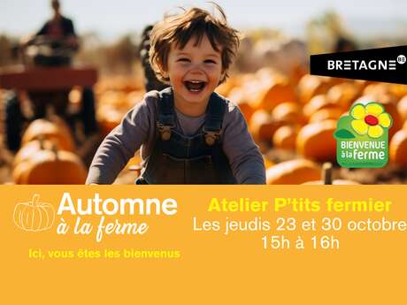 Atelier "P'tit fermier"