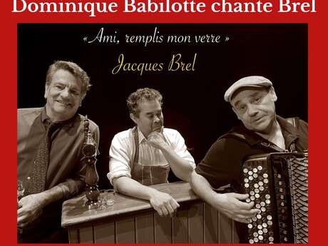 Le Chant des Vagues : Dominique Babilotte chante Brel