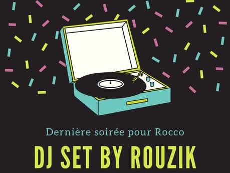 Soirée Dj Set by Rouzik