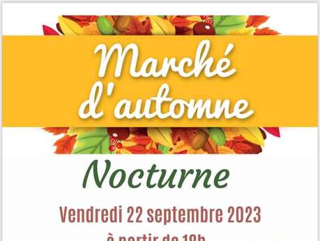 MARCHÉ D'AUTOMNE NOCTURNE