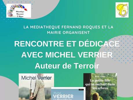 RENCONTRE ET DÉDICACE AVEC MICHEL VERRIER