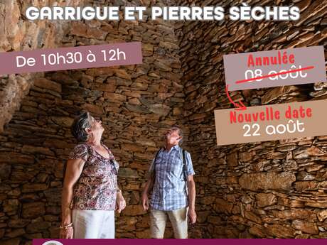 VISITE DU 08 AOUT DECALEE AU 22 AOUT : VISITES GUIDEES : BALADES SENSORIELLES ENTRE GARRIGUE ET PIERRES SECHES