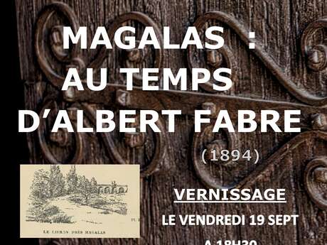 EXPOSITION DE PHOTOS MAGALAS AU TEMPS D'ALBERT FABRE