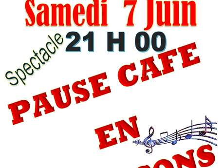 SPECTACLE PAUSE CAFÉ EN CHANSONS