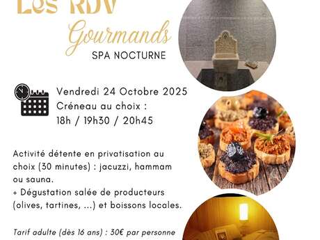 LES RDV GOURMANDS - SPA NOCTURNE