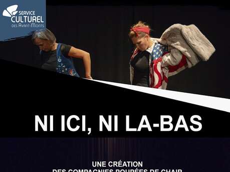 THÉÂTRE "NI ICI, NI LÀ-BAS"