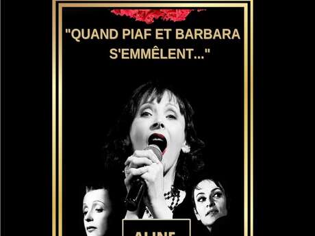 QUAND PIAF ET BARBARA S'EMMELENT