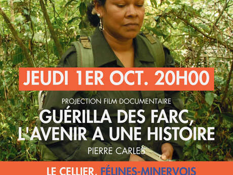 FESTIVAL DU FILM DOCUMENTAIRE - PROJECTION "GUÉRILLA DES FARC, L'AVENIR A UNE HISTOIRE"