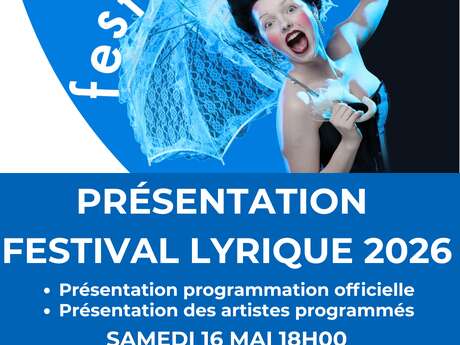PRÉSENTATION DU FESTIVAL LYRIQUE 2026