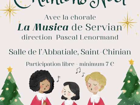 CHANTONS NOËL AVEC LA CHORALE LA MUSICA DE SERVIAN