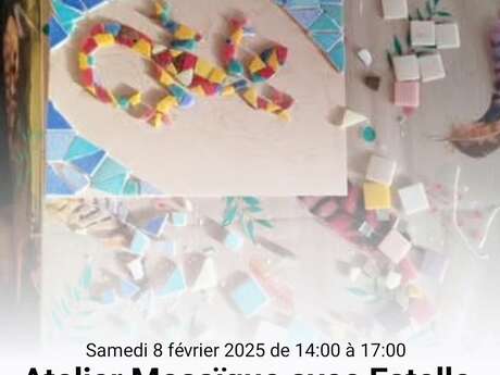 ATELIER MOSAÏQUE AVEC ESTELLE