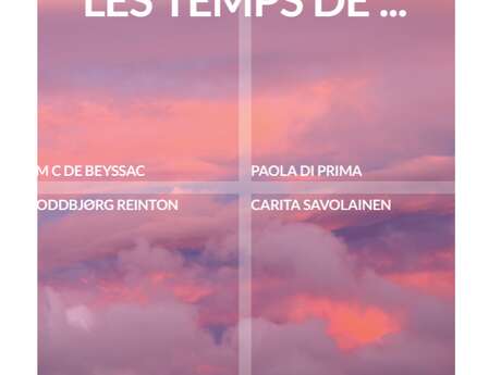 EXPOSITION "LES TEMPS"
