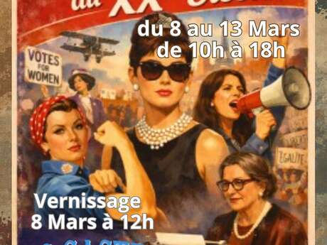 EXPOSITION "LES FEMMES DE 1900 À NOS JOURS"