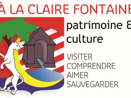 À la Claire Fontaine, Patrimoine et Culture À la Claire Fontaine, Patrimoine et Culture