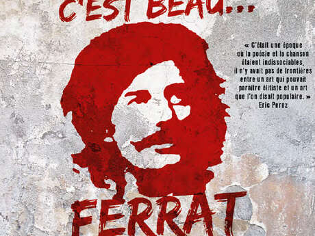 C'est beau... Ferrat