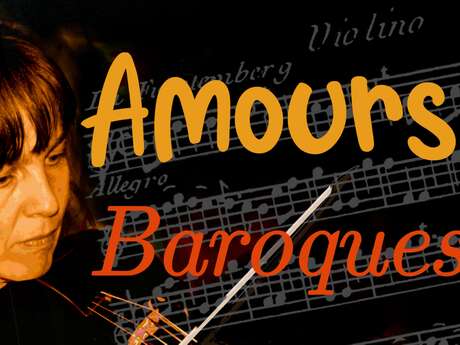 Spectacle : "Amours baroques" par la Cie des Trucs en Scope