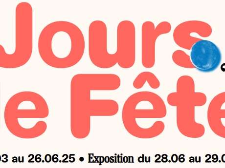 Exposition restitution de la Résidence d'artistes : "Jours de Fête" aux Ateliers des Arques