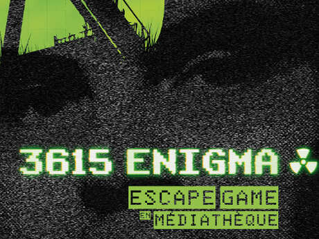 3615 Enigma : Escape Game à la Bibliothèque Pajatoutage 3615 Enigma : Escape Game à la Bibliothèque Pajatoutage