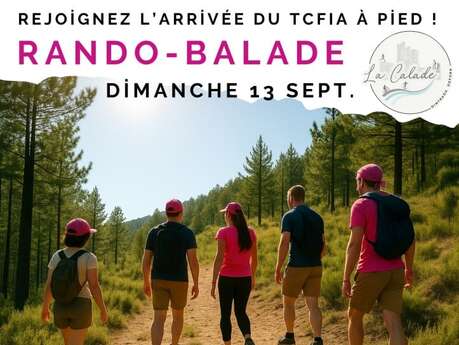 RANDO BALADE POUR L'ARRIVÉE DU TCFIA
