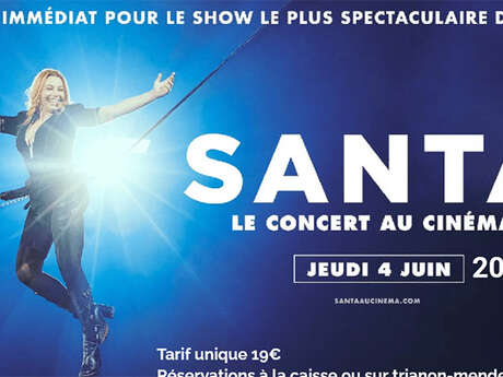 SANTA - LE CONCERT AU CINÉMA