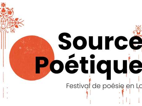 VEILLÉE POÉTIQUE + LECTURE DANS LE CADRE DU FESTIVAL SOURCES POÉTIQUES VEILLÉE POÉTIQUE + LECTURE DANS LE CADRE DU FESTIVAL SOURCES POÉTIQUES