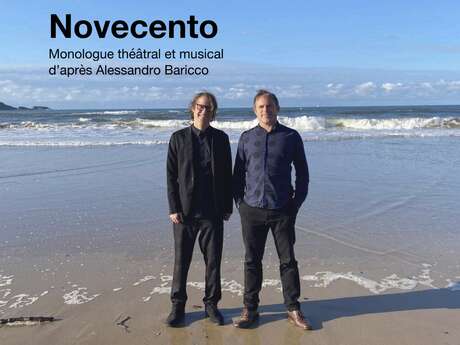 Novecento : monologue théâtral et musical d'après Alessandro Baricco