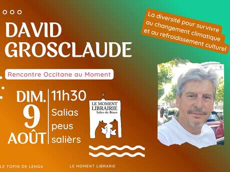 Rencontre Occitanie avec David Grosclaude
