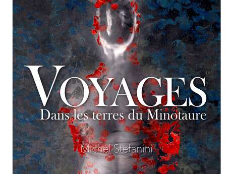 Exposition "Voyages dans les terres du Minautore"