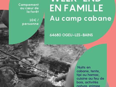 Week-end familles au Camp cabane Week-end familles au Camp cabane