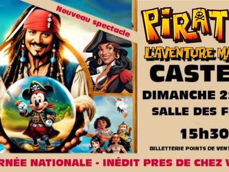 Spectacle "Pirates, l'aventure magique"