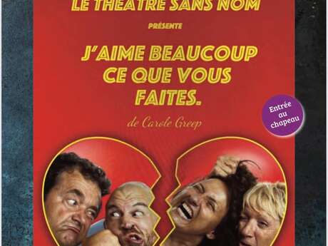 Théâtre "J'aime beaucoup ce que vous faites"