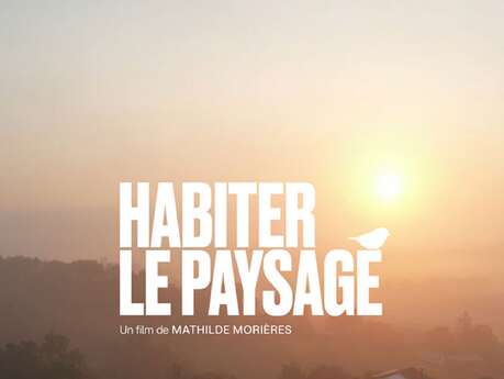 Ciné rencontre : "habiter le paysage"