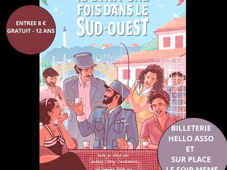 Théâtre "Il était une fois dans le Sud-Ouest"