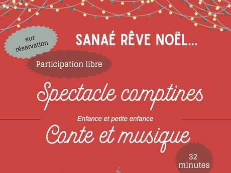 Spectacle comptines : "Sanaé rêve de Noël"
