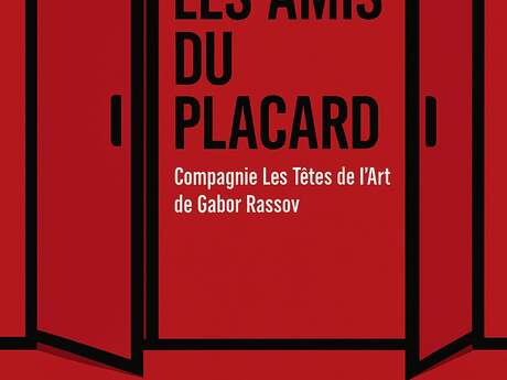 Théâtre : Les amis du placard