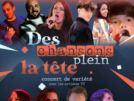 Concert "Des chansons plein la tête" Concert "Des chansons plein la tête"