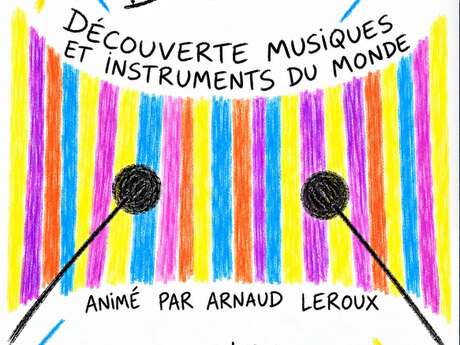 Découverte musiques et instruments du monde.