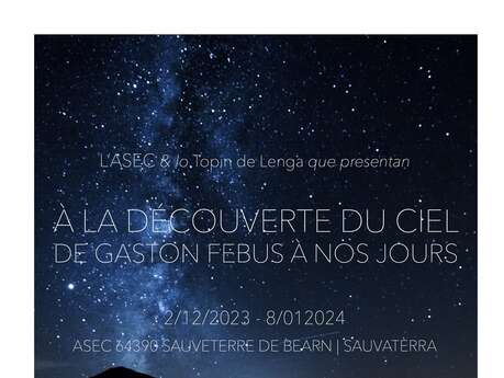 Exposition « A la découverte du ciel de Gaston Fébus à nos Jours "