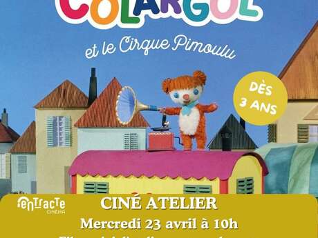 Ciné-atelier - "Colargol et le Cirque Pimoulu"