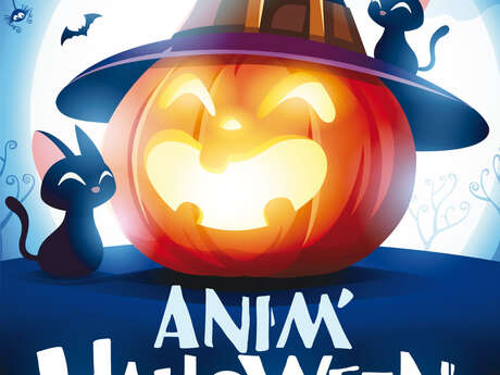 Anim'Halloween Anim'Halloween
