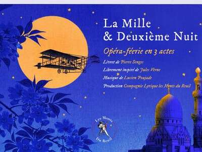 Opéra Féérie : La Mille & Deuxième Nuit