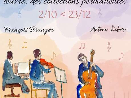 PRADES ET LA MUSIQUE À TRAVERS LES ŒUVRES DES COLLECTIONS PERMANENTES