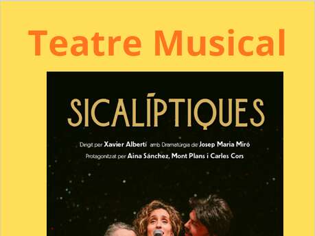 SICALIPTIQUES : THÉÂTRE MUSICAL